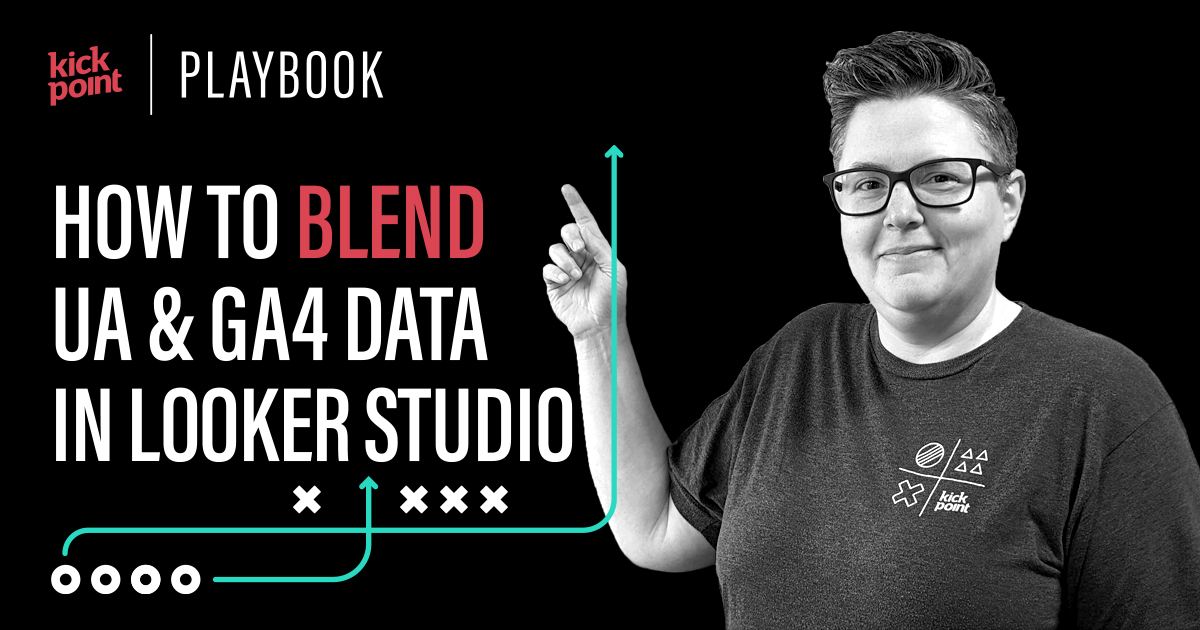 How To Blend Universal Analytics (UA) And Google Analytics 4 (GA4) Data ...